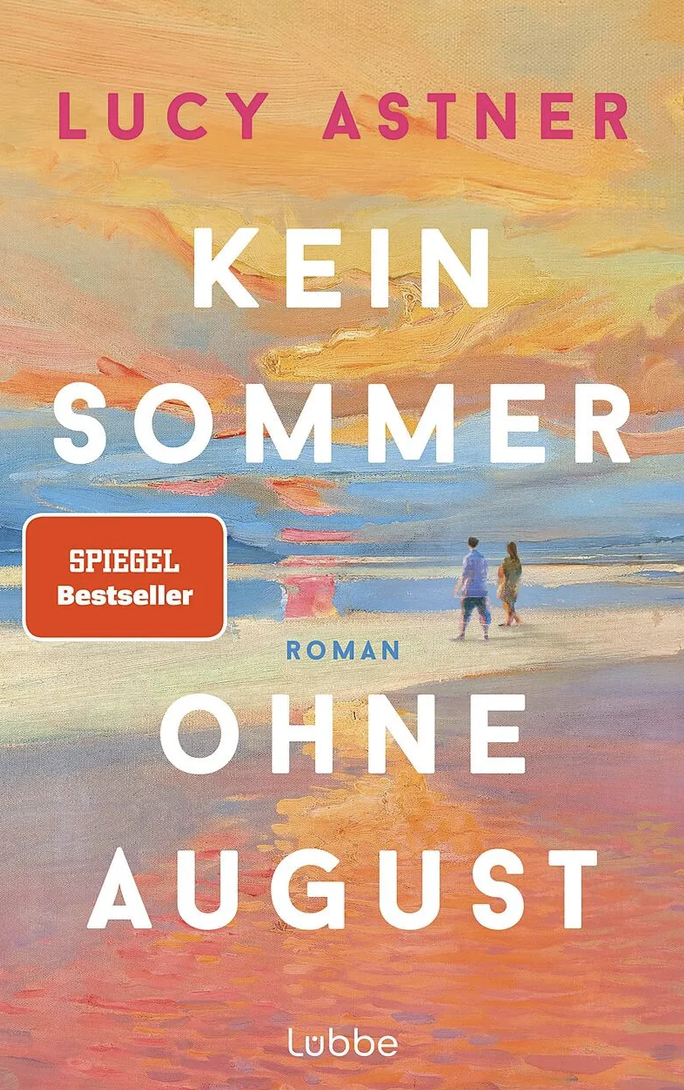 Kein_Sommer_ohne_August_von_Lucy_Astner