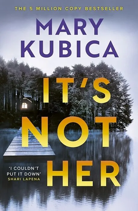 It's_Not_Her_Thriller_von_Mary_Kubica